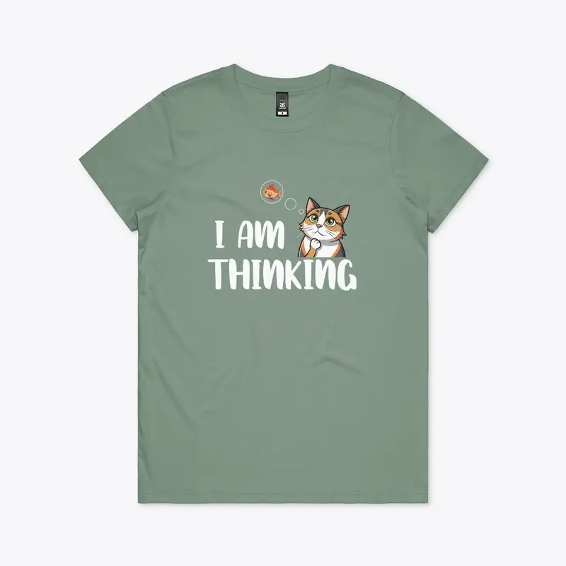 I am Thinking cat lover womens T-shirt 