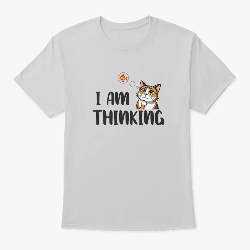 I am Thinking T-shirt for cat lover men