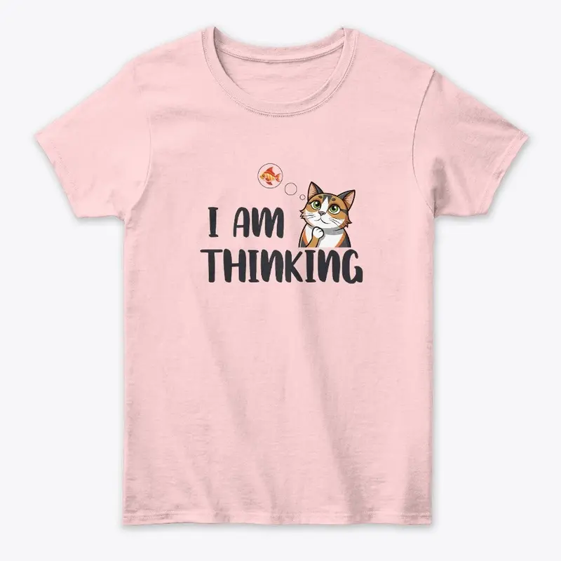 I am Thinking cat lover womens T-shirt 