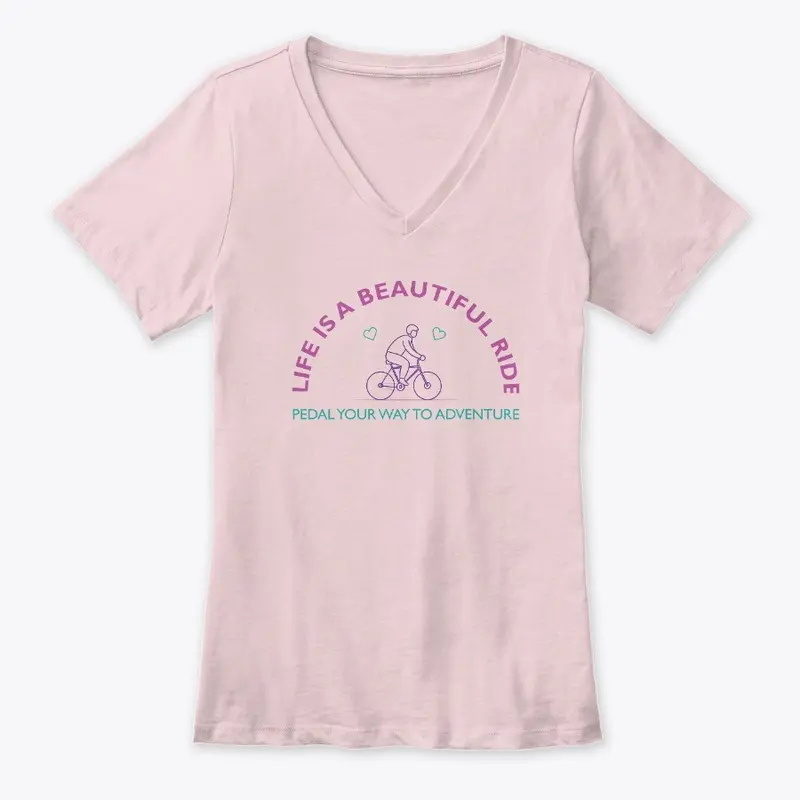 Life Is A Beautiful Ride womens T-Shirt