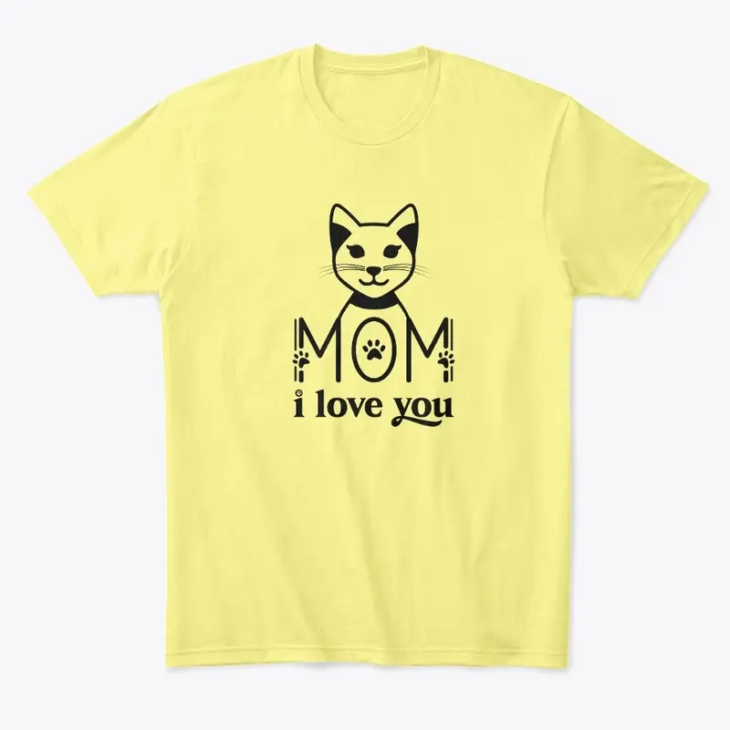 Mom I love you T-shirt for cat lover men